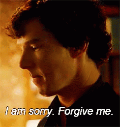 I Am Sorry Forgive Me Gif Sherlock Benedictcumberbatch Sherlockholmes Discover Share Gifs