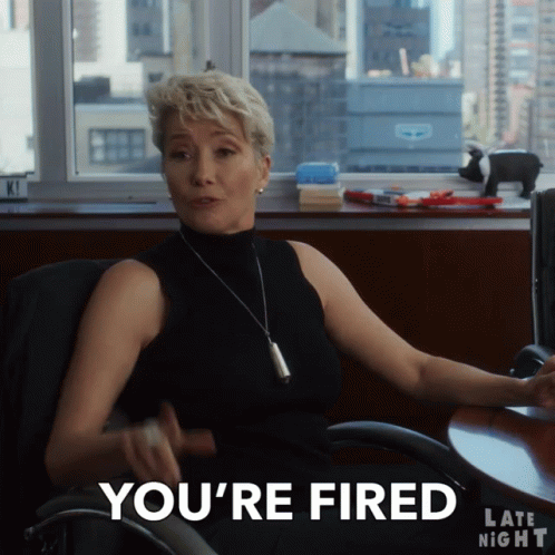 20 People Who Witnessed The Fastest They've Seen Someone Get Fired Youre Fired Get Out GIF - YoureFired Fired GetOut GIFs