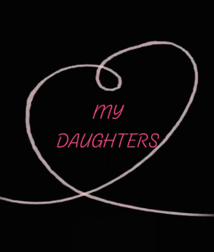 My Daughters Love GIF - MyDaughters Love Heart - Discover & Share GIFs