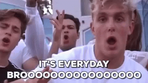 Its Everyday GIF - Its Everyday Bro - Discover & Share GIFs