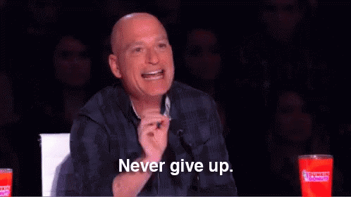 Never Give Up. GIF - Never GIFs