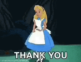 Disney's animated Alice in Wonderland curtsies and says, Thank You