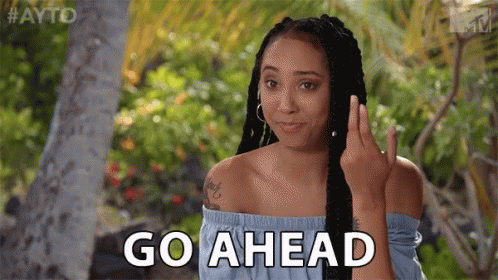 Go Ahead Go On GIF - GoAhead Go GoOn - Discover & Share GIFs