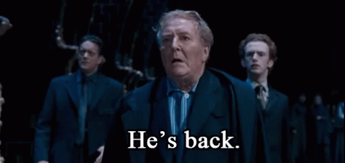 Hes Back Harry Potter GIF - HesBack HarryPotter CorneliusFudge - Discover &  Share GIFs