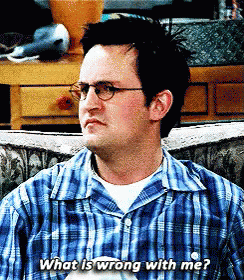 That Moment Of Self Doubt GIF - Chandler Friends Whatiswrongwithme GIFs