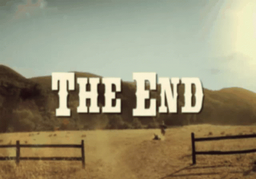The End Ending Gif Theend Ending Cowboy Discover Share Gifs The End Ending Gif Theend Ending Cowboy Discover Share Gifs
