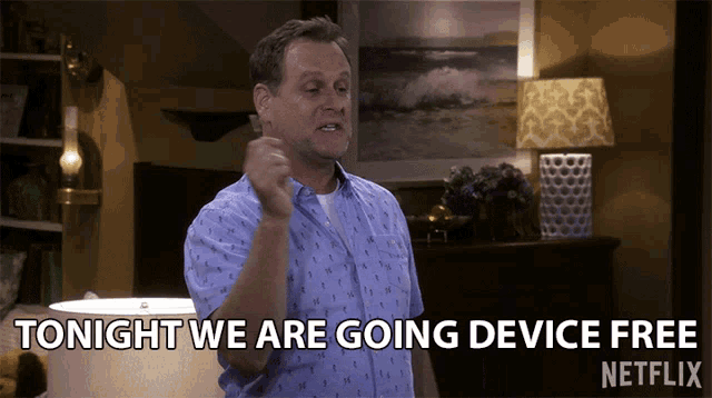 Tonight We Are Going Device Free No Phone GIF - TonightWeAreGoingDeviceFree NoPhone NoElectronicDevices - Discover & Share GIFs