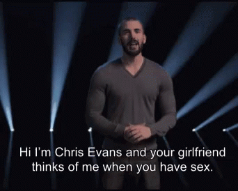 Chris Evans Your Girlfriend Thinks Of Me GIF - ChrisEvans YourGirlfriendThinksOfMe GIFs