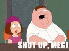 Family Guy Shut Up Meg Gifs Tenor