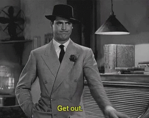 Cary Grant Get Out GIF - CaryGrant GetOut - Discover & Share GIFs