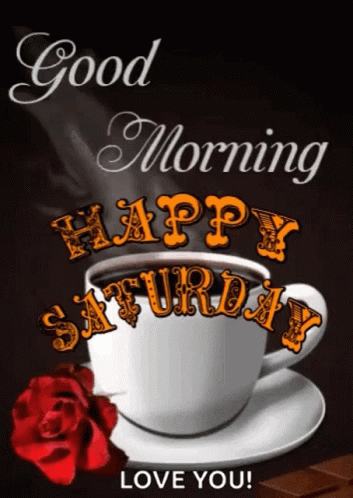 Happy Saturday Saturday Morning GIF - HappySaturday SaturdayMorning ...