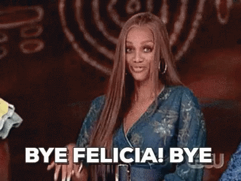 Tyra Banks Bye Felicia GIF - TyraBanks ByeFelicia - Discover ...