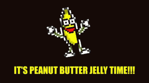 Image result for peanut butter jelly time gif