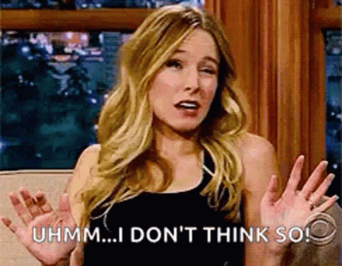 Dont Think So Gifs Tenor Dont Think So Gifs Tenor