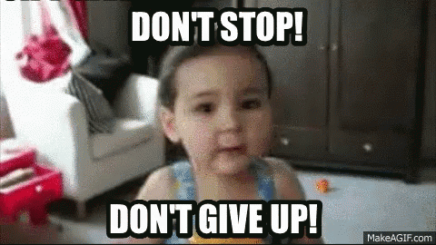 Dont Stop Dont Give Up GIF - DontStop DontGiveUp Kid GIFs