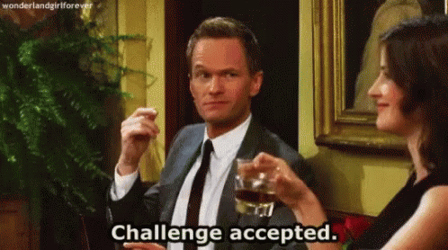 Challenge Accepted Neil Patrick Harris GIF - ChallengeAccepted  NeilPatrickHarris HIMYM - Discover & Share GIFs