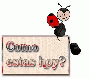 Hola Como Estas GIF - Hola ComoEstas Hoy - Discover & Share GIFs
