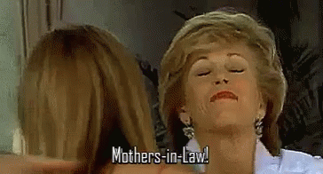 Mother In Law GIFs | Tenor