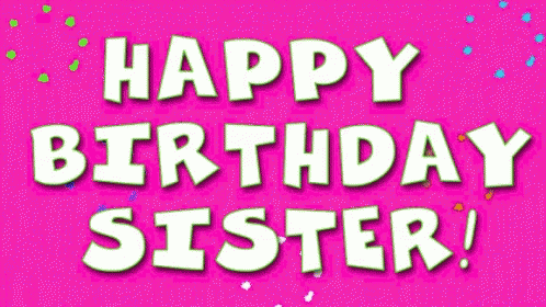 birthday sister gif birthday