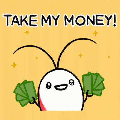 Take My Money Take My All GIF - TakeMyMoney TakeMyAll Money ...