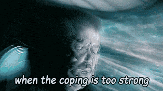 When The Coping Is Too Strong Cope GIF - WhenTheCopingIsTooStrong Cope NeilDegrasseTyson GIFs