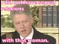 Image result for i did not have sexual relations gif