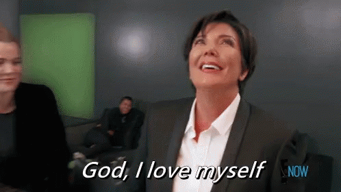 Kris Jenner God Ilove Myself Gif Krisjenner Godilovemyself Kuwtk
