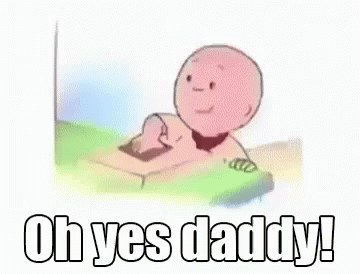 Oh Yes Daddy GIF - YesDaddy Caillou GIFs