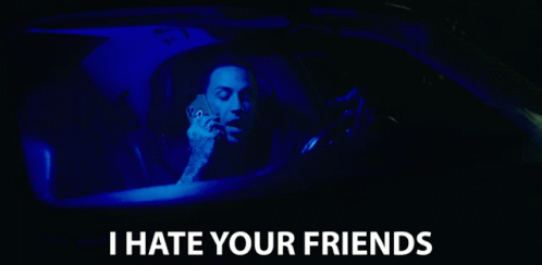 IHate Your Friends Hate Them GIF - IHateYourFriends Hate HateThem - Discover & Share GIFs