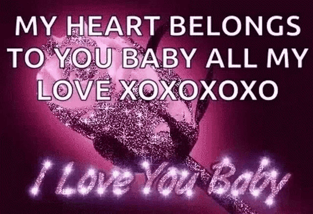 My Heart Belongs To You Baby All My Love Gif Myheartbelongstoyoubaby Allmylove Xoxoxo Discover Share Gifs