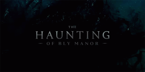 Title The Haunting Of Bly Manor GIF - Title TheHauntingOfBlyManor Introduction - Discover & Share GIFs