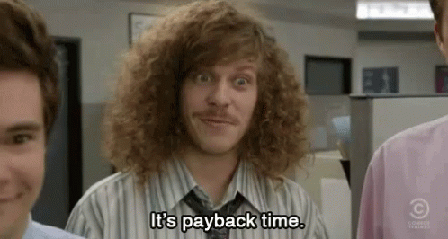 It's Payback Time GIF - Karma Payback Paybacktime - Discover & Share GIFs