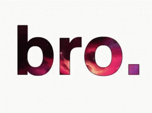 bro brother gif bro