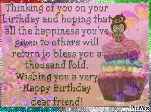 Happy Birthday Friend GIF - HappyBirthday Friend ThinkingOfYou ...