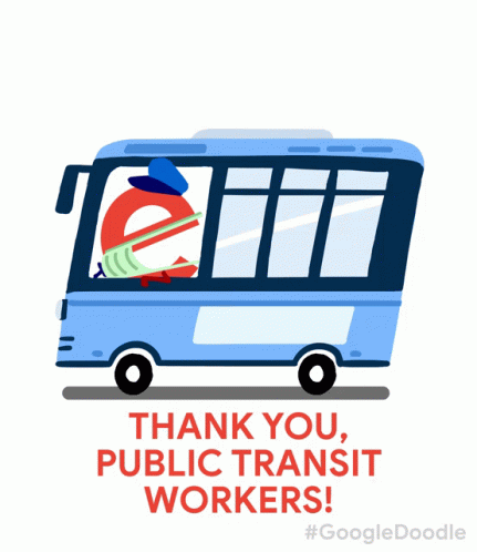 Thank You Public Transit Workers Essential Employee GIF - ThankYouPublicTransitWorkers EssentialEmployee GoogleDoodles GIFs