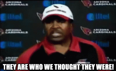 They Are Who We Thought They Were GIF - DennisGreen TheyareWhoeWeThoughtTheyWere Football GIFs