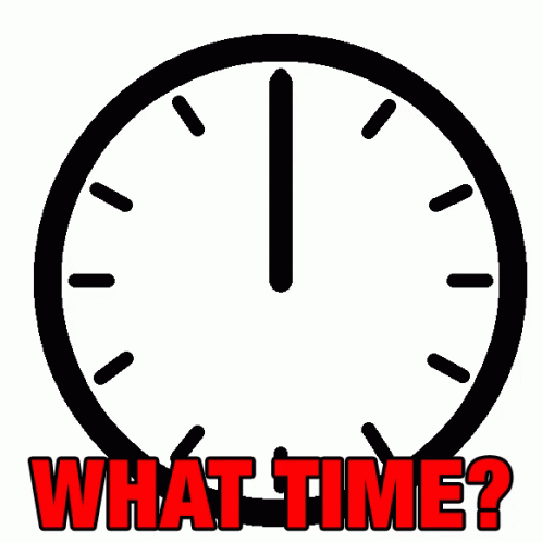 What Time GIF - WhatTime - Descubre & Comparte GIFs