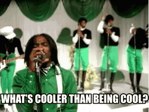 Image result for cooler than being cool gif