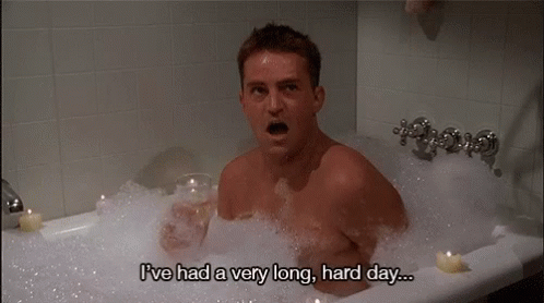 Chandler relaxes in the bath after a very long and hard day