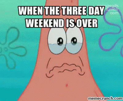 Image result for tuesday after three day weekend