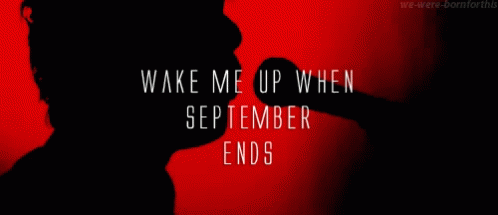 Wake Me Up When September Ends Green Day GIF - WakeMeUpWhenSeptemberEnds  GreenDay - Discover & Share GIFs