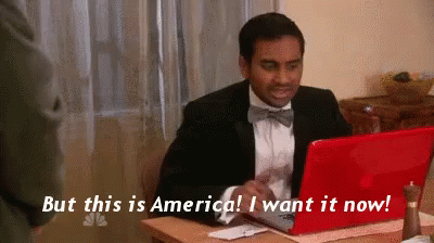 But This Is America! I Want It Now! GIF - WantIt IWantIt IWantItNow - Discover & Share GIFs