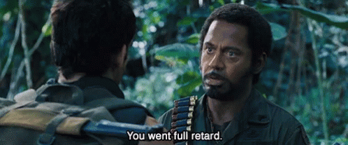 Image result for tropic thunder gif retard