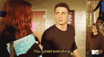 You Ruined Everything! GIF - Ruin YouRuinEverything YouRuinedEverything -  Discover & Share GIFs