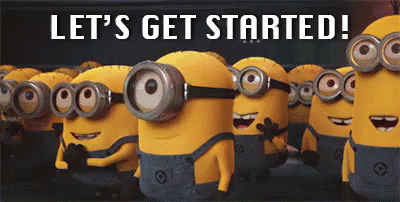Let's Get Started GIF - DespicableMe Minions LetsGetStarted ...