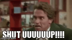 Image result for shut up already gif