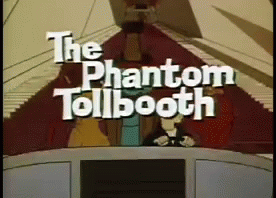 The Phantom Toll Booth Chuckjones GIF - ThePhantomTollBooth Chuckjones Abelevitow - Discover & Share GIFs