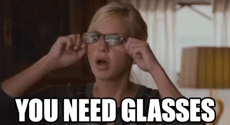 Image result for you need glasses gifs