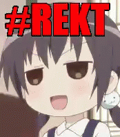Rekt Reaction GIF - Rekt Reaction Anime - Discover & Share GIFs