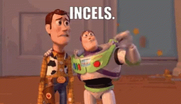 Incels GIF - Incels Incel GIFs
